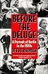 Before the Deluge: Portrait of Berlin in the 1920s, A