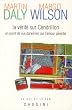 La v�rit� sur Cendrillon. Un point de vue darwinien sur l'amour parental