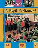 Books : A Pupil Parliament (Taking Part)