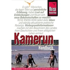 Kamerun. Reise Know- How. Vom Mount Cameroun bis zum Tschadsee