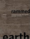 Martin Rauch: Rammed Earth / Lehm und Architektur / Terra cruda (German Edition)