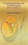 Foundations of Statistical Mechanics: A Deductive Treatment (Dover Books on Mathematics)