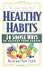  : Healthy Habits