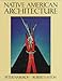 Book cover of Native American Architecture.