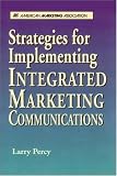 Strategies For Implementing Integrated Marketing Communications