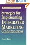 Strategies for Implementing Integrated Marketing Communications