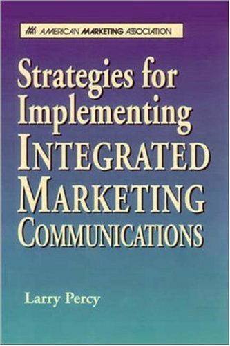 Strategies For Implementing Integrated Marketing Communications