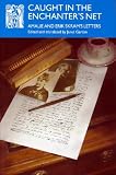 Caught in the Enchanter's Net: Amalie and Erik Skram's Letters (Series A: Scandinavian Literary History and Criticism)