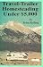 Travel-Trailer Homesteading Under $5,000