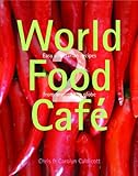 World Food Café 2 : easy vegetarian recipes from around the globe