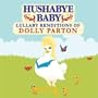 Hushabye Baby! Lullaby Renditions of Dolly Parton
