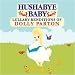 Hushabye Baby! Lullaby Renditions of Dolly Parton