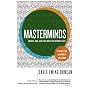 Masterminds: Genius, DNA, and the Quest to Rewrite Life
