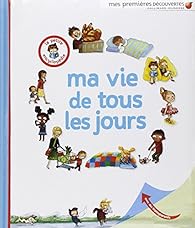 Ma Vie De Tous Les Jours Delphine Gravier Badreddine Babelio