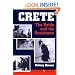 Crete: The Battle And The Resistance (History & Warfare)