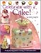 Celebrate with a Cake! by Lindy Smith