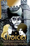Choices: How Bad Karma Causes Suffering in a Later Life