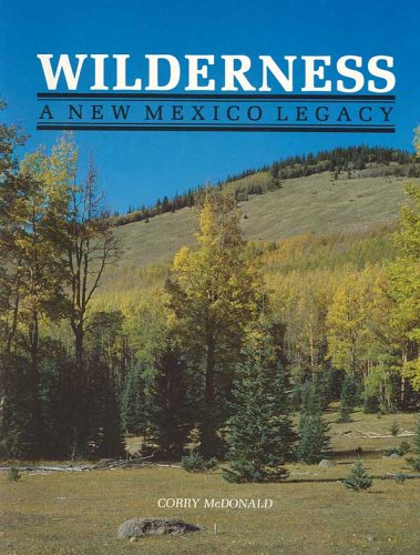 wilderness a new mexico legacy
