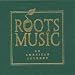 Roots Music: An American Journey