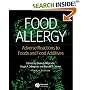 Food Allergy: Adverse Reactions to Foods and Food Additives