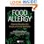 Food Allergy: Adverse Reactions to Foods and Food Additives