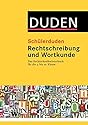 Sch&uuml;lerduden Rechtschreibung und Wortkunde (gebunden): Das Rechtschreibw&ouml;rterbuch f&uuml;r die Sekundarstufe I
