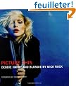 Picture This: Debbie Harry and Blondie by Mick Rock