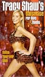 Tracy Shaw`s Salsacise For Hips And Thighs [2002]