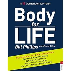 Body for Life. In 12 Wochen zur Top- Form
