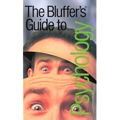 The Bluffer's Guide to Psychology (Bluffer's Guides)