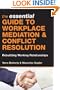 The Essential Guide to Workplace Mediation and Conflict Resolution: Rebuilding Working Relationships
