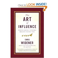 The Art of Influence: Persuading Others Begins With You