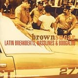 Revue Brown Sugar  / Latin Breakbeats, Basslines And Boogaloo