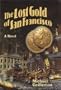 The Lost Gold of San Francisco