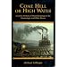 Come Hell or High Water: A Lively History of Steamboating on the Mississippi and Ohio Rivers