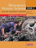 Into the Twentieth Century: Foundation Edition (Heinemann History Scheme)