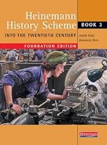 Into the Twentieth Century: Foundation Edition (Heinemann History Scheme)