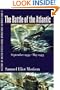 History of United States Naval Operations in World War II. Vol. 1: The Battle of the Atlantic, September 1939-May 1943