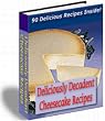Deliciously Decadent Cheescake Recipes