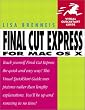 Final Cut Express for Mac OS X (Visual QuickStart Guides)