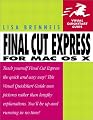 Final Cut Express for Mac OS X (Visual QuickStart Guide)