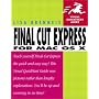 Final Cut Express for Mac OS X (Visual QuickStart Guide)
