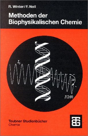 Methoden der Biophysikalischen Chemie