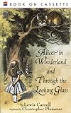 Alice's Adventures in Wonderland and Through the Looking-Glass