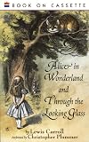Alice in Wonderland and Through the Looking Glass
