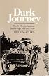 Dark Journey: Black Mississippians in the Age of Jim Crow
