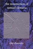  : The Resurrection of Samuel Clemens