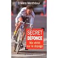 Secret d�fonce