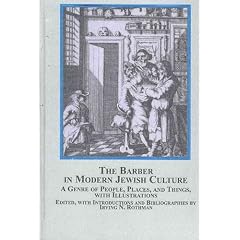 The Barber In Modern Jewish Culture: A Genre of People, Places, and Things, With Illustrations