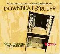 Downbeat the Ruler: Killer Instrumentals from Studio One